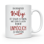 Kollege Unmöglich Tasse - Geschenkidee Büro, Job Kollegen, Sarkasmus Spruch, Wichteln, Abschiedsgeschenk Kollegin - Bürotasse lustig