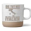 Italien Tasse Die tut nix will nur nach - Lustiges Geschenk für Urlaub – Bild 1