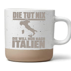 Italien Tasse Die tut nix will nur nach - Lustiges Geschenk für Urlaub – Bild 1