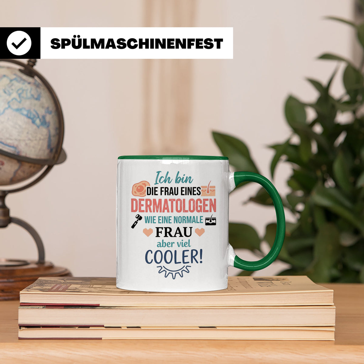 Frau eines Dermatologen Tasse mit Spruch | Geschenk für Haut – Grün [farbe:grün]