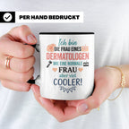 Frau eines Dermatologen Tasse mit Spruch | Geschenk für Haut – Schwarz [farbe:schwarz]