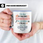 Frau eines Dermatologen Tasse mit Spruch | Geschenk für Haut – Blau [farbe:blau]
