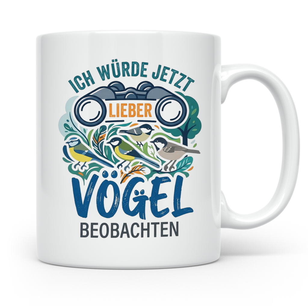 Vögel beobachten Tasse mit Spruch Ich würde jetzt lieber Vög – Weiß [farbe:weiß]