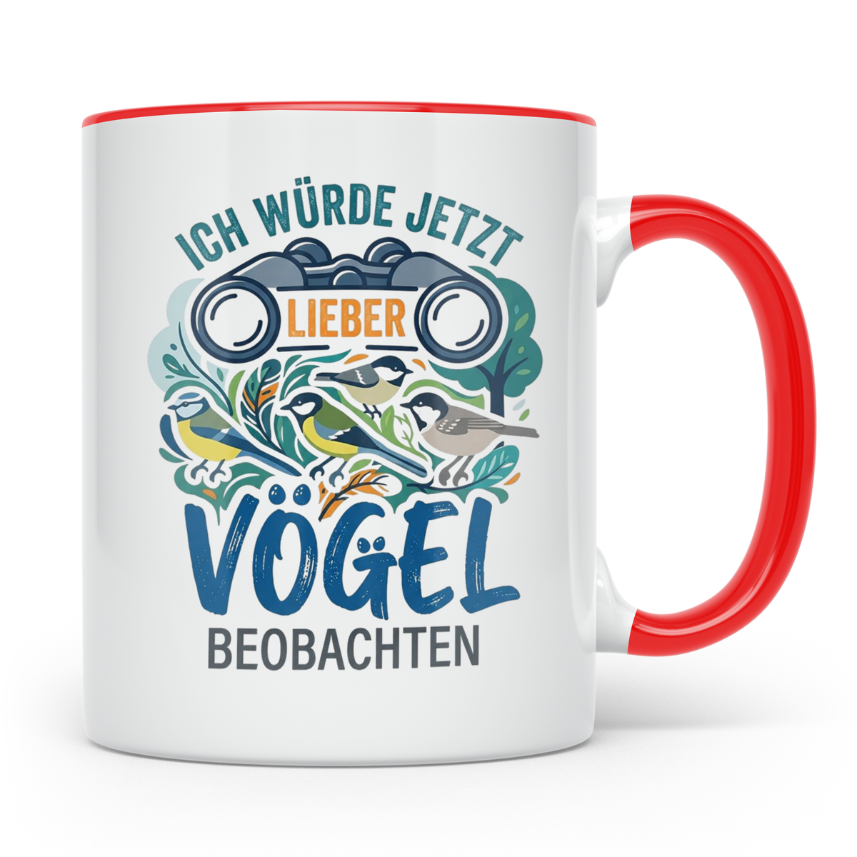 Vögel beobachten Tasse mit Spruch Ich würde jetzt lieber Vög – Rot [farbe:rot]