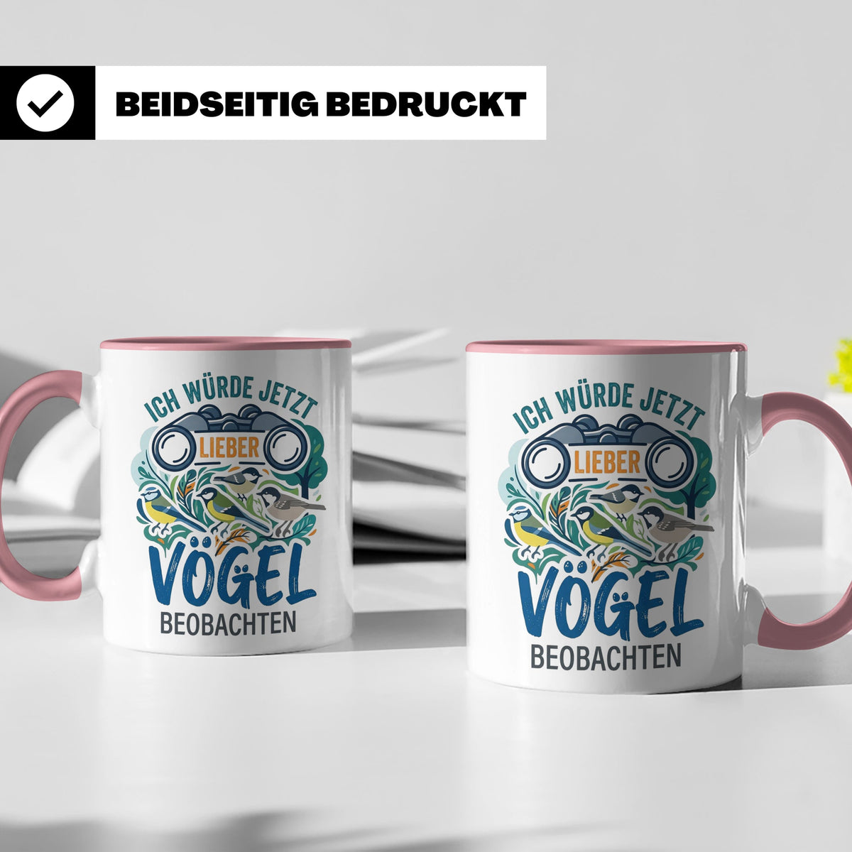 Vögel beobachten Tasse mit Spruch Ich würde jetzt lieber Vög – Rosa [farbe:rosa]