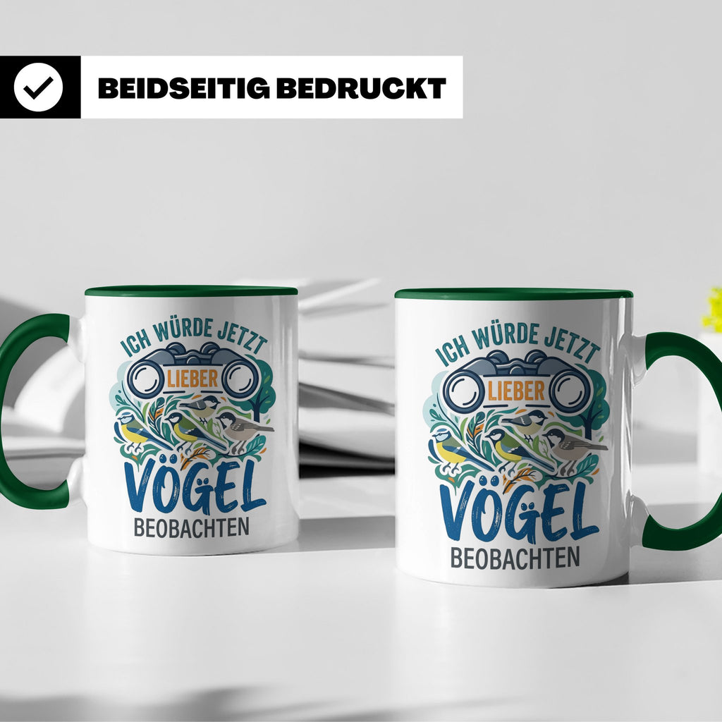 Vögel beobachten Tasse mit Spruch Ich würde jetzt lieber Vög – Grün [farbe:grün]