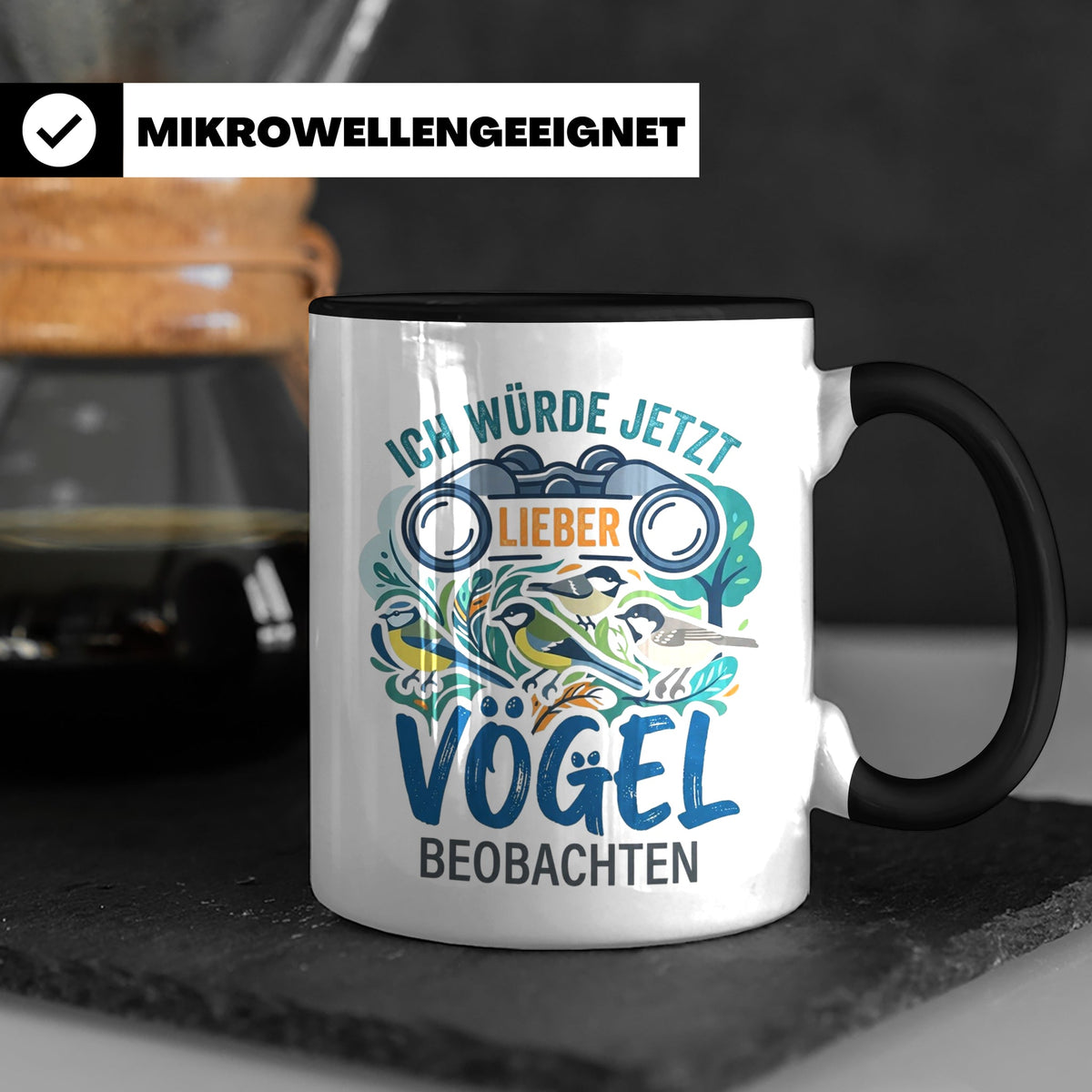 Vögel beobachten Tasse mit Spruch Ich würde jetzt lieber Vög – Schwarz [farbe:schwarz]
