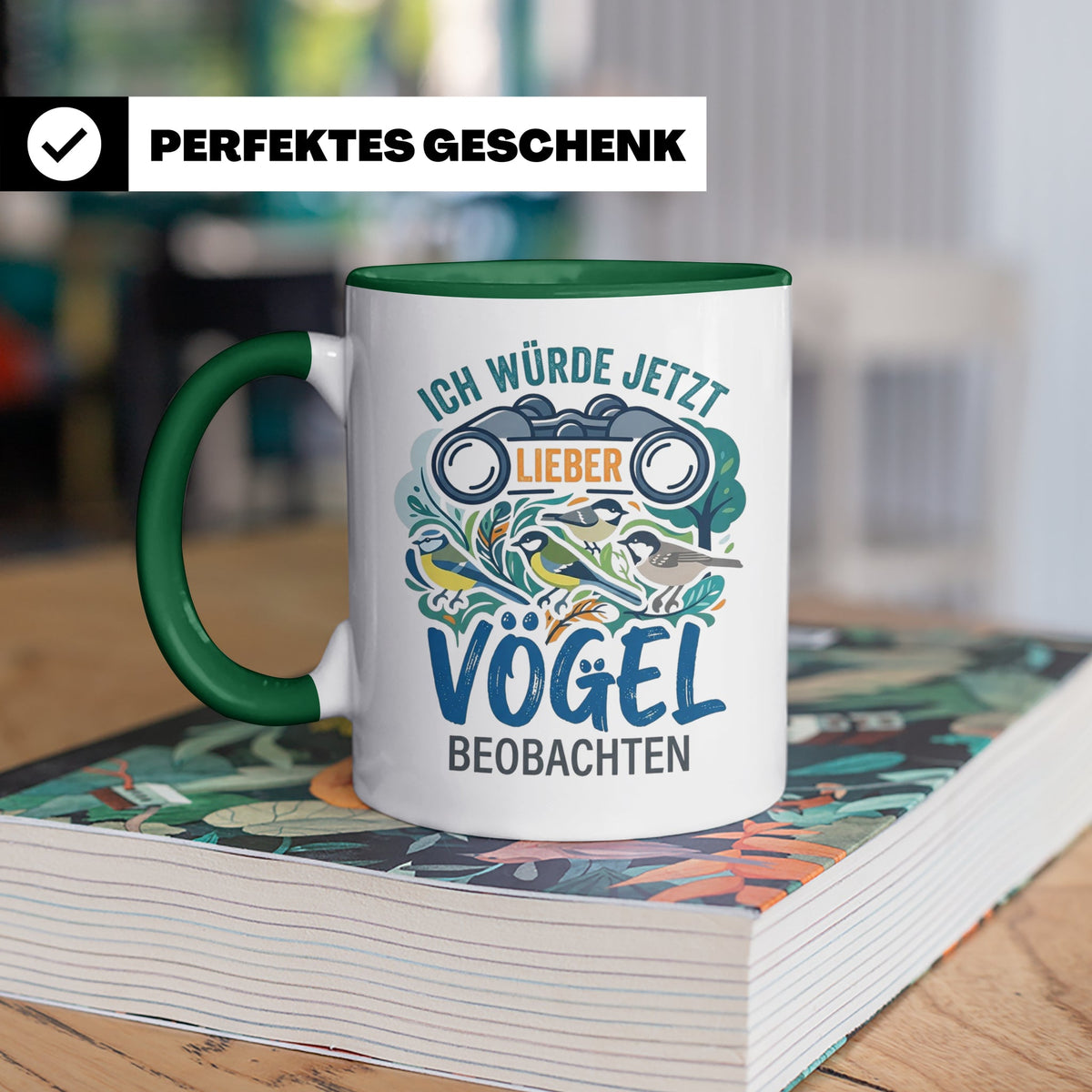 Vögel beobachten Tasse mit Spruch Ich würde jetzt lieber Vög – Grün [farbe:grün]