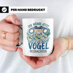 Vögel beobachten Tasse mit Spruch Ich würde jetzt lieber Vög – Weiß [farbe:weiß]