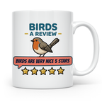 Rotkehlchen Tasse mit lustiger 5 Sterne Bewertung, Birds are – Weiß [farbe:weiß]