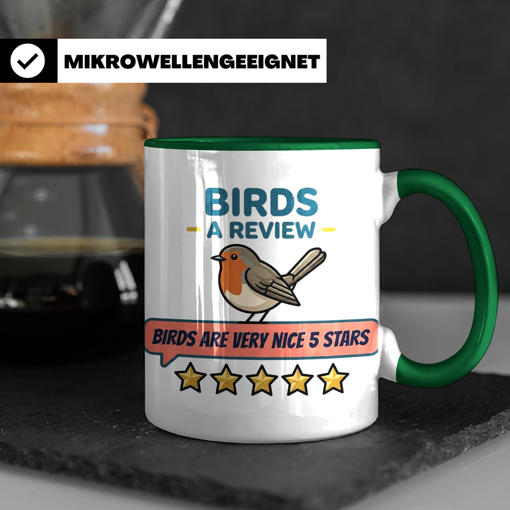 Rotkehlchen Tasse mit lustiger 5 Sterne Bewertung, Birds are – Grün [farbe:grün]