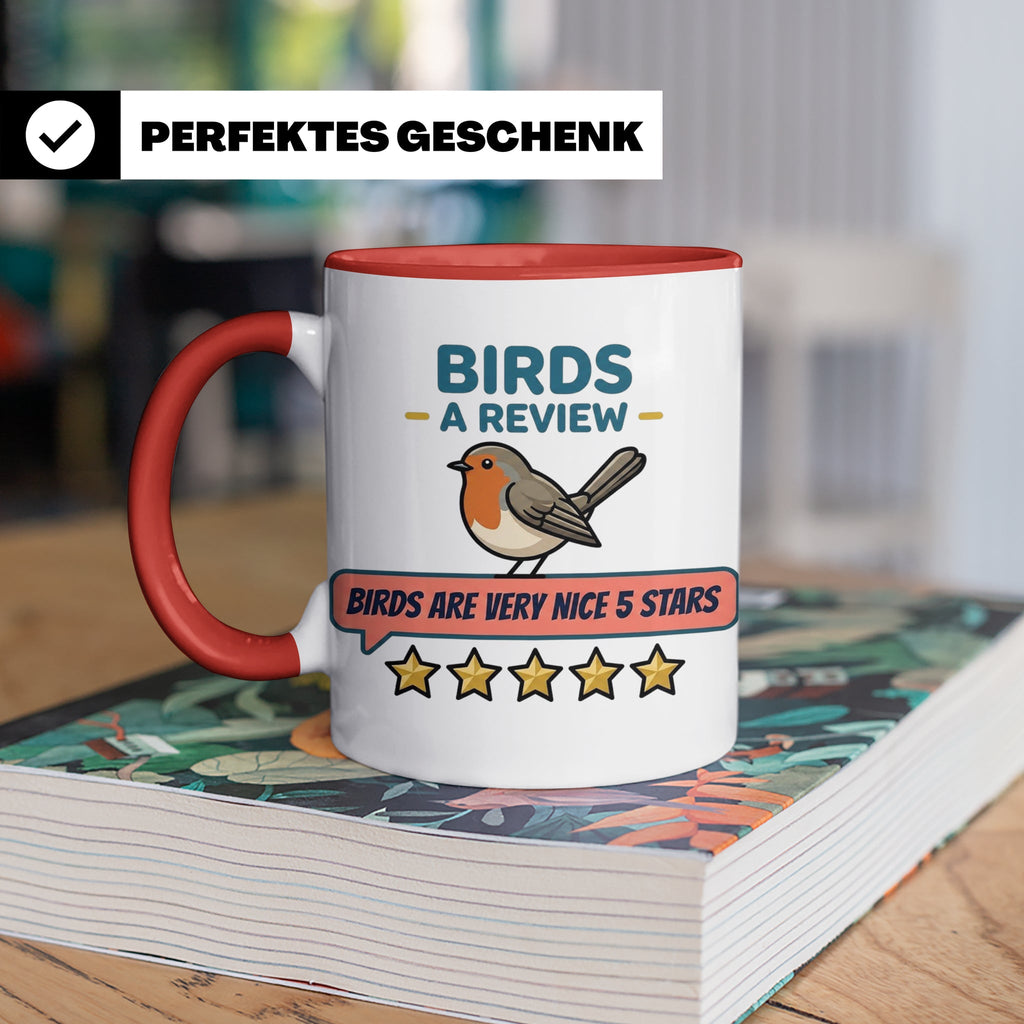 Rotkehlchen Tasse mit lustiger 5 Sterne Bewertung, Birds are – Rot [farbe:rot]