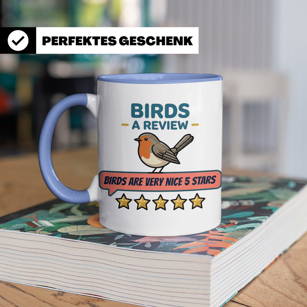 Rotkehlchen Tasse mit lustiger 5 Sterne Bewertung, Birds are – Blau [farbe:blau]