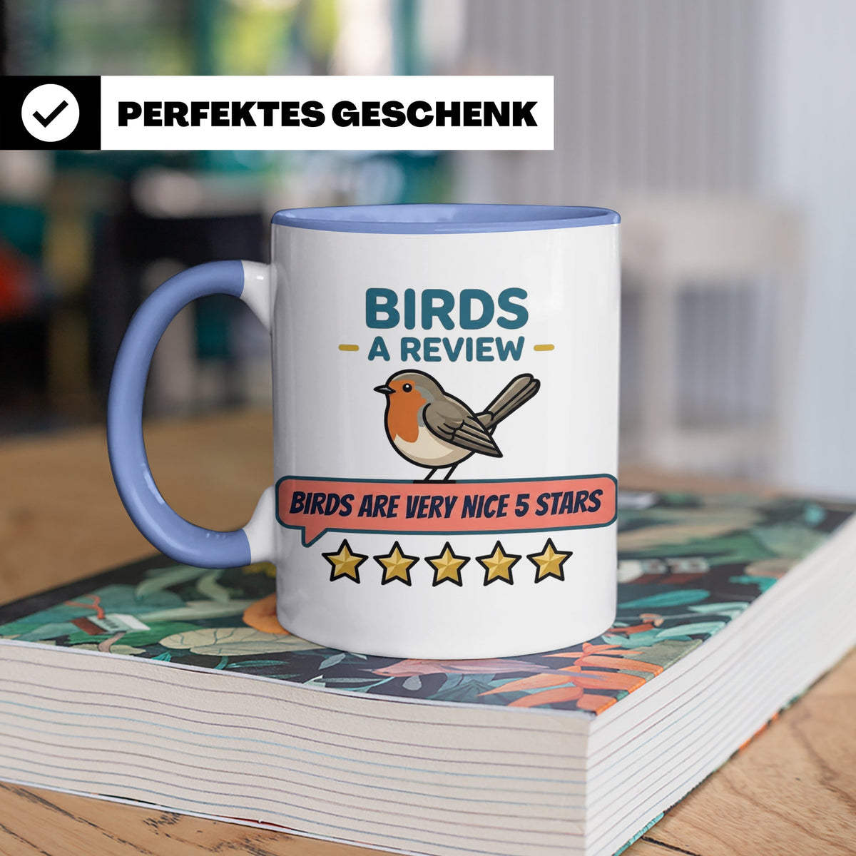 Rotkehlchen Tasse mit lustiger 5 Sterne Bewertung, Birds are – Blau [farbe:blau]