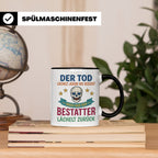 Bestatter Tasse mit Spruch Der Tod lächelt zurück | Geschenk – Schwarz [farbe:schwarz]