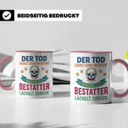 Bestatter Tasse mit Spruch Der Tod lächelt zurück | Geschenk – Rosa [farbe:rosa]
