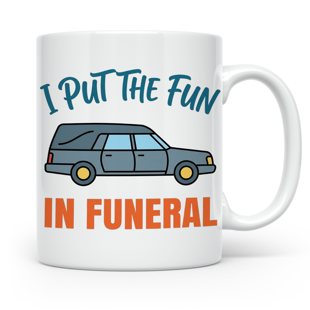 Bestatter Tasse mit Spruch I Put The Fun In Funeral Leichenw – Weiß [farbe:weiß]