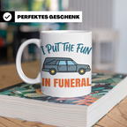 Bestatter Tasse mit Spruch I Put The Fun In Funeral Leichenw – Weiß [farbe:weiß]