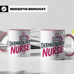Dermatologie Krankenschwester Tasse Geschenk für Hautärztin  – Rosa [farbe:rosa]