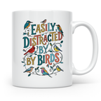 Vogelbeobachter Tasse Easily Distracted By Birds, Geschenk f – Weiß [farbe:weiß]