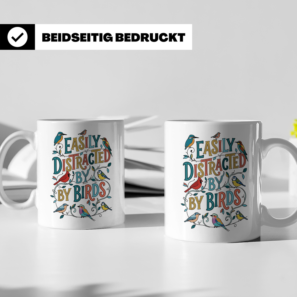 Vogelbeobachter Tasse Easily Distracted By Birds, Geschenk f – Weiß [farbe:weiß]