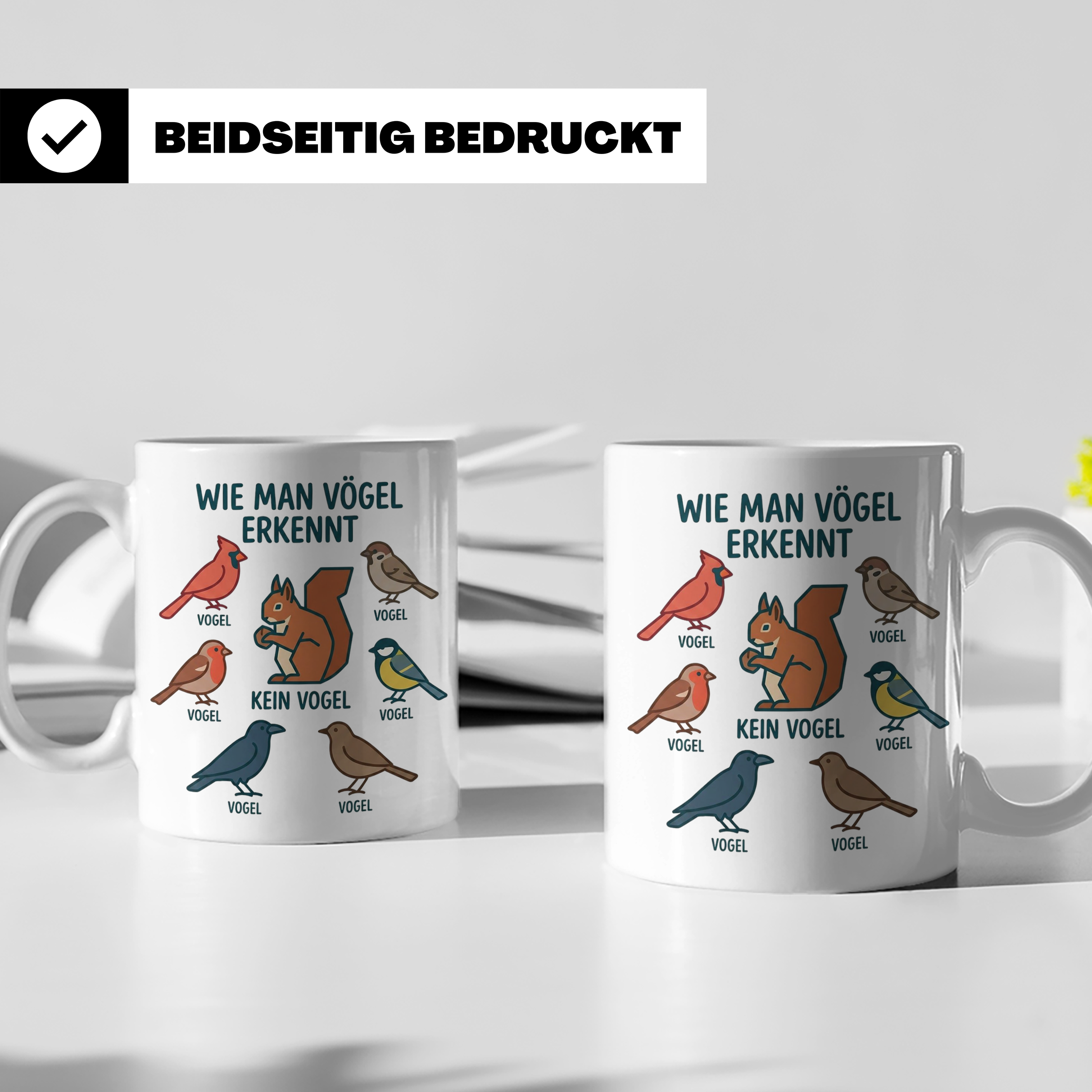 Vögel erkennen Tasse, lustiger 'Kein Vogel' Spruch mit Eichh – Weiß [farbe:weiß]