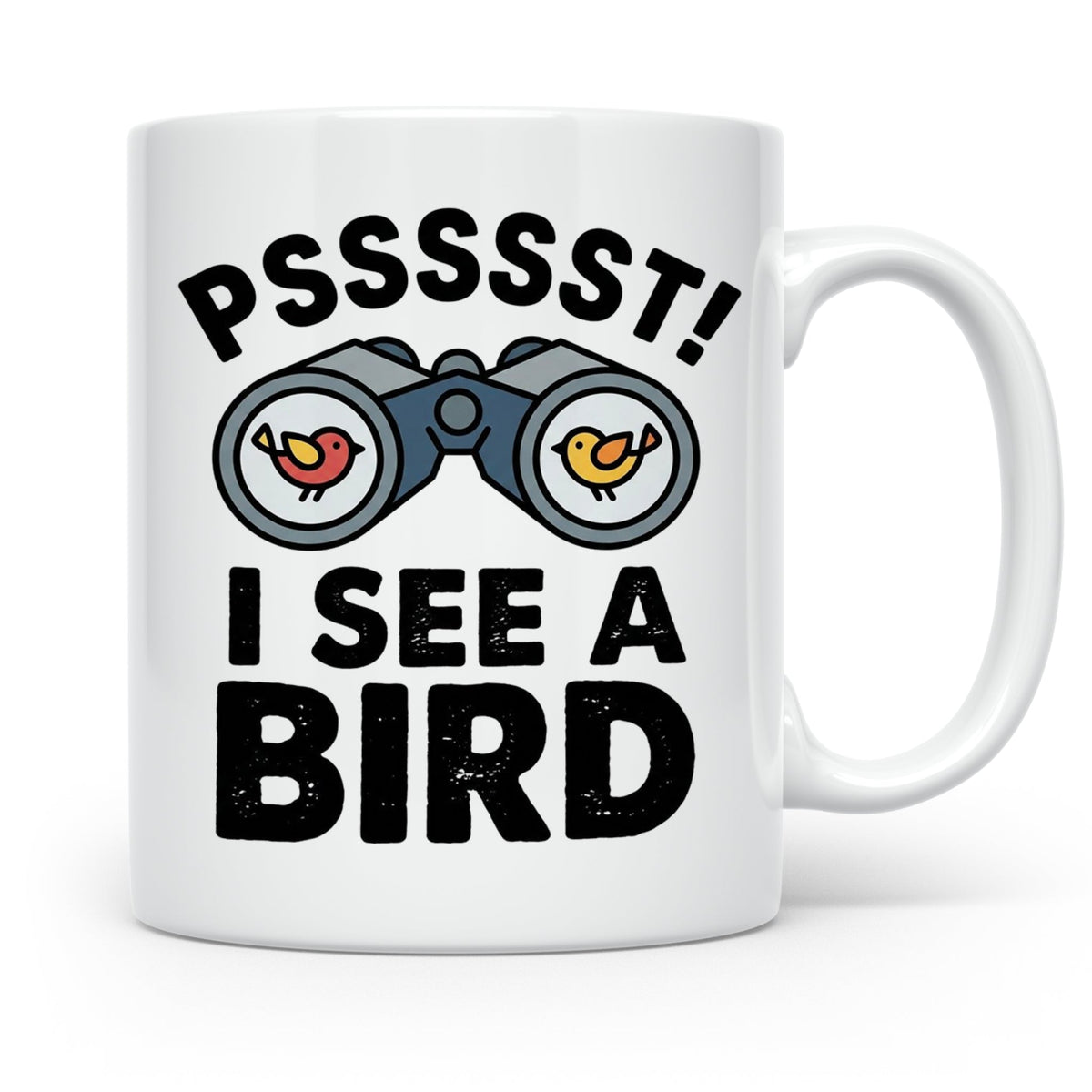 Vogelbeobachtung Tasse mit Spruch Pssst I See A Bird Kaffeet – Weiß [farbe:weiß]