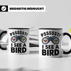 Vogelbeobachtung Tasse mit Spruch Pssst I See A Bird Kaffeet – Schwarz [farbe:schwarz]