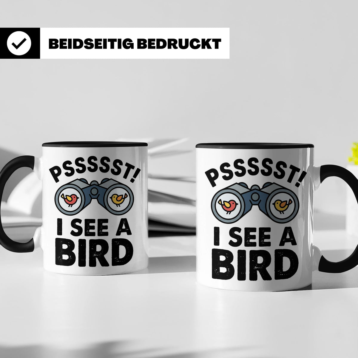 Vogelbeobachtung Tasse mit Spruch Pssst I See A Bird Kaffeet – Schwarz [farbe:schwarz]
