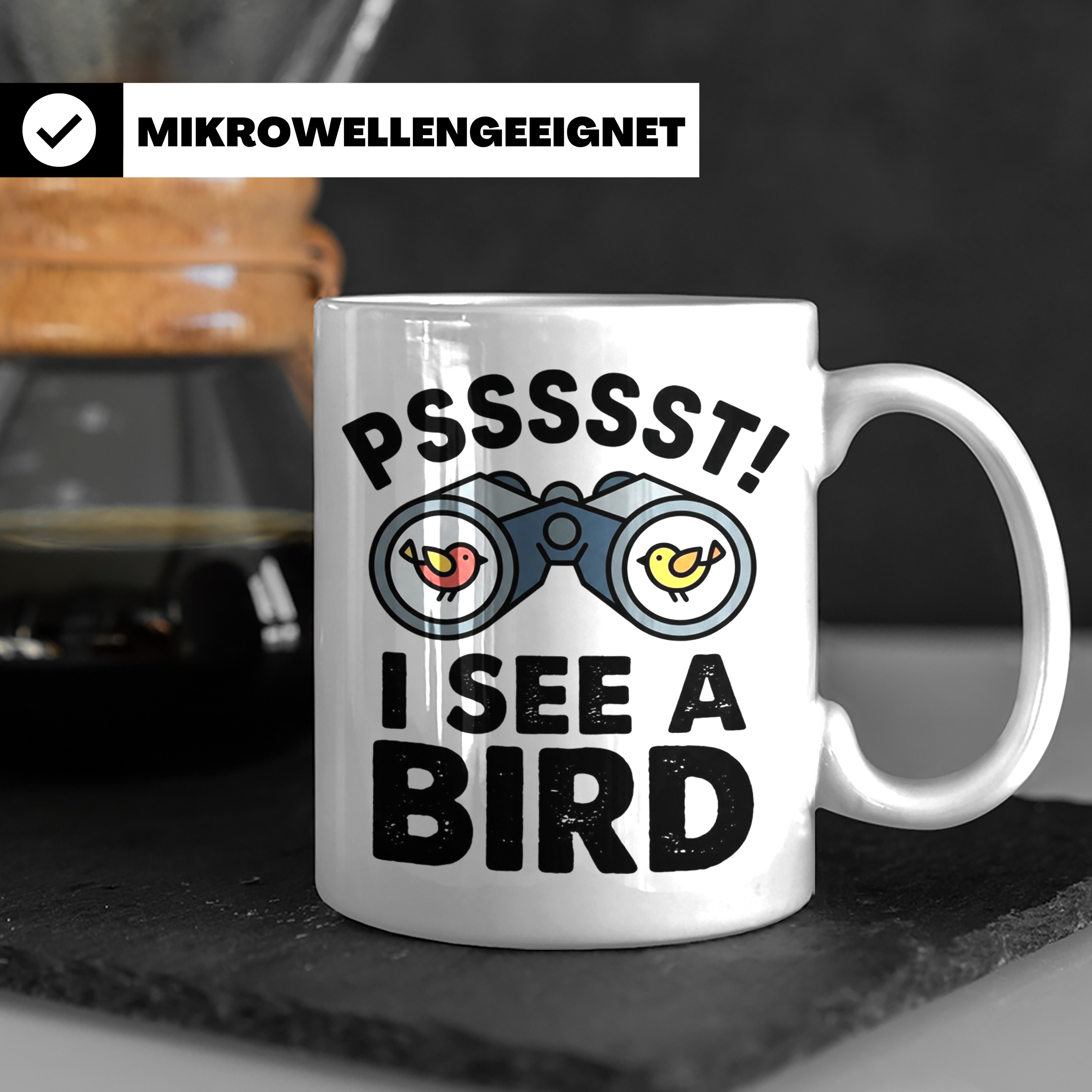 Vogelbeobachtung Tasse mit Spruch Pssst I See A Bird Kaffeet – Weiß [farbe:weiß]
