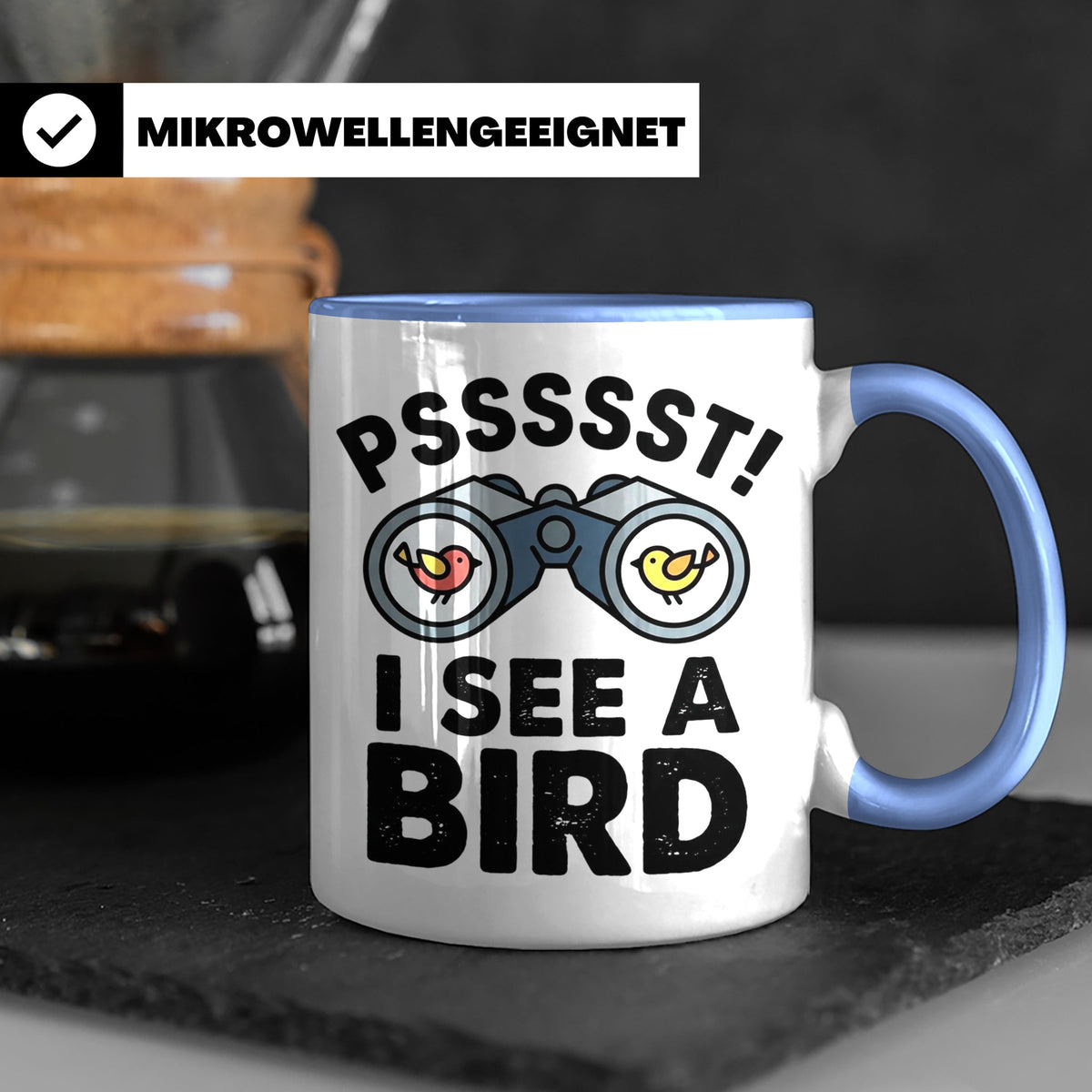 Vogelbeobachtung Tasse mit Spruch Pssst I See A Bird Kaffeet – Blau [farbe:blau]