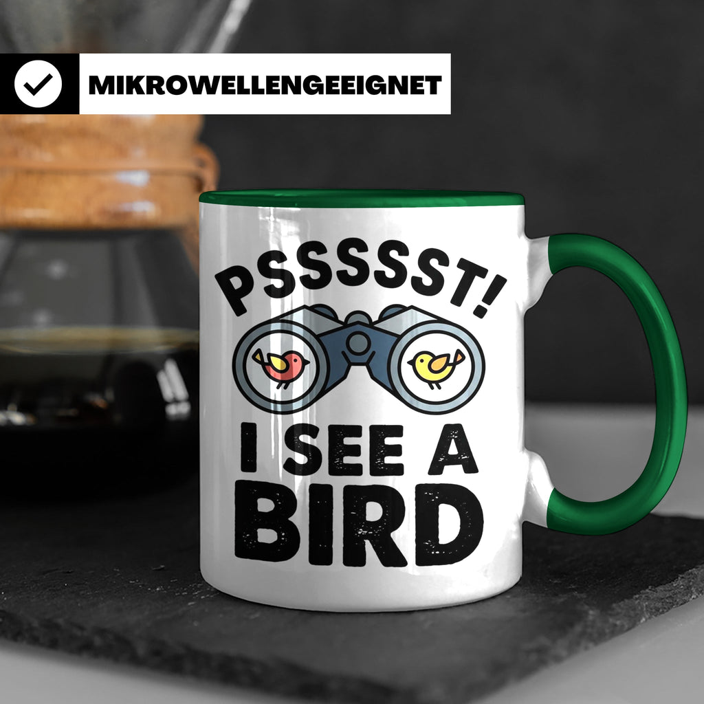 Vogelbeobachtung Tasse mit Spruch Pssst I See A Bird Kaffeet – Grün [farbe:grün]