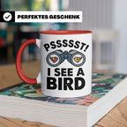 Vogelbeobachtung Tasse mit Spruch Pssst I See A Bird Kaffeet – Rot [farbe:rot]
