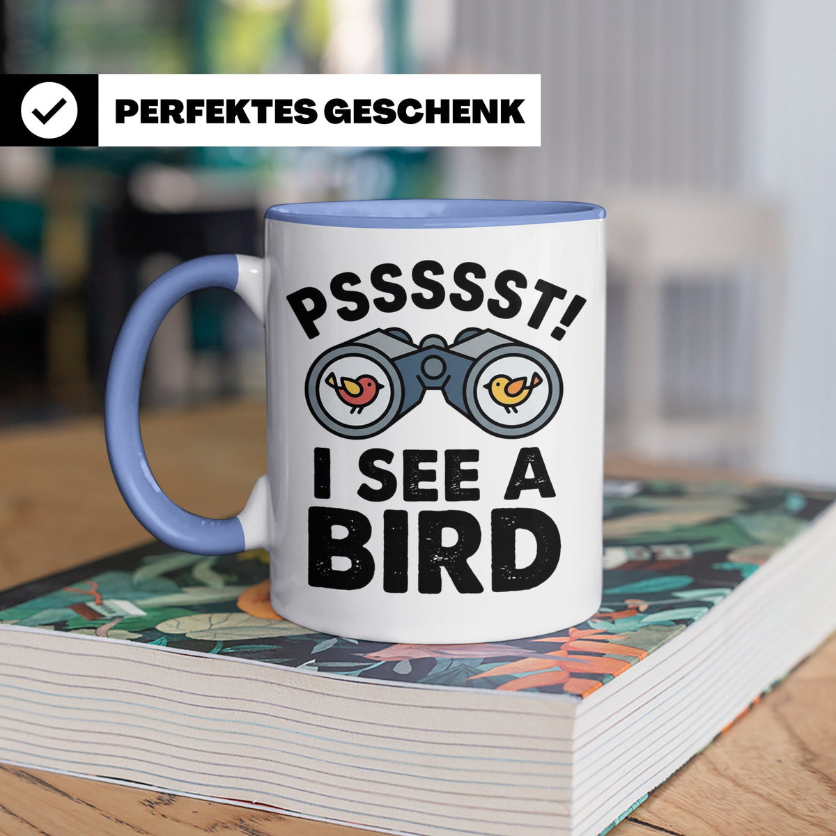 Vogelbeobachtung Tasse mit Spruch Pssst I See A Bird Kaffeet – Blau [farbe:blau]