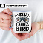 Vogelbeobachtung Tasse mit Spruch Pssst I See A Bird Kaffeet – Blau [farbe:blau]