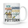 Vögel Füttern Tasse mit Spruch | Geschenk für Vogelfreunde,  – Weiß [farbe:weiß]