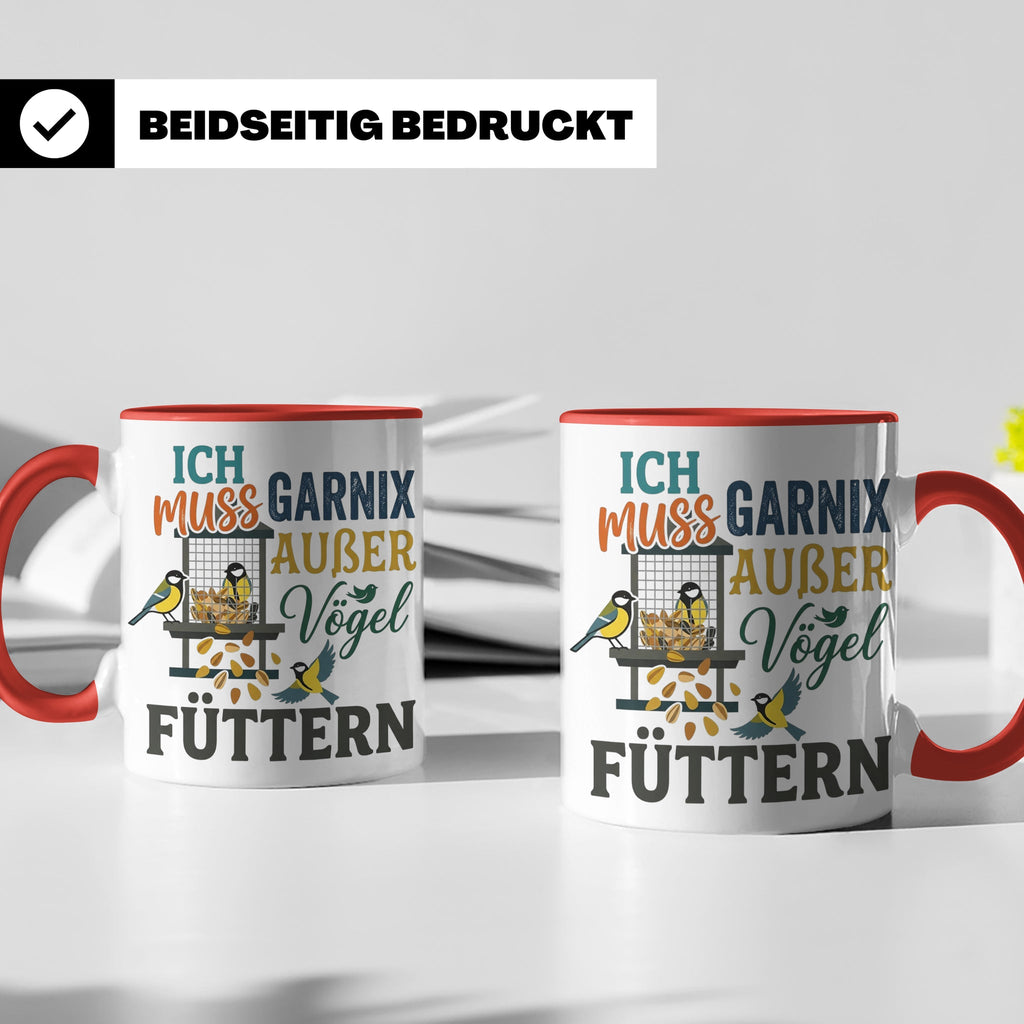 Vögel Füttern Tasse mit Spruch | Geschenk für Vogelfreunde,  – Rot [farbe:rot]