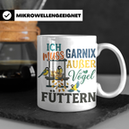 Vögel Füttern Tasse mit Spruch | Geschenk für Vogelfreunde,  – Weiß [farbe:weiß]