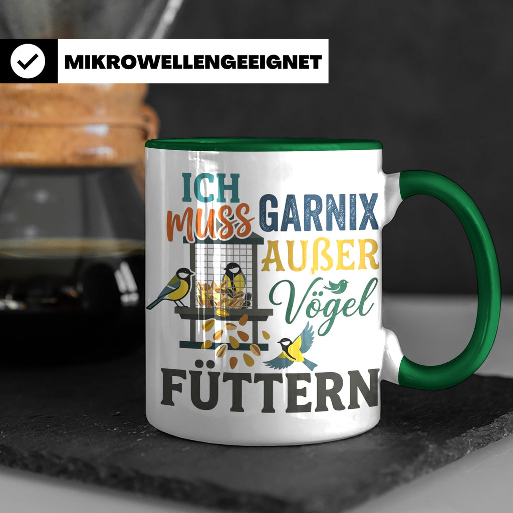 Vögel Füttern Tasse mit Spruch | Geschenk für Vogelfreunde,  – Grün [farbe:grün]