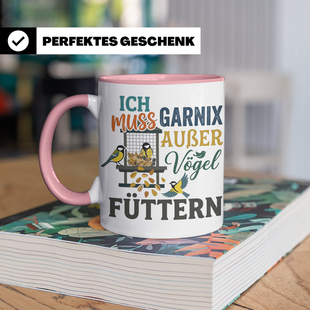 Vögel Füttern Tasse mit Spruch | Geschenk für Vogelfreunde,  – Rosa [farbe:rosa]