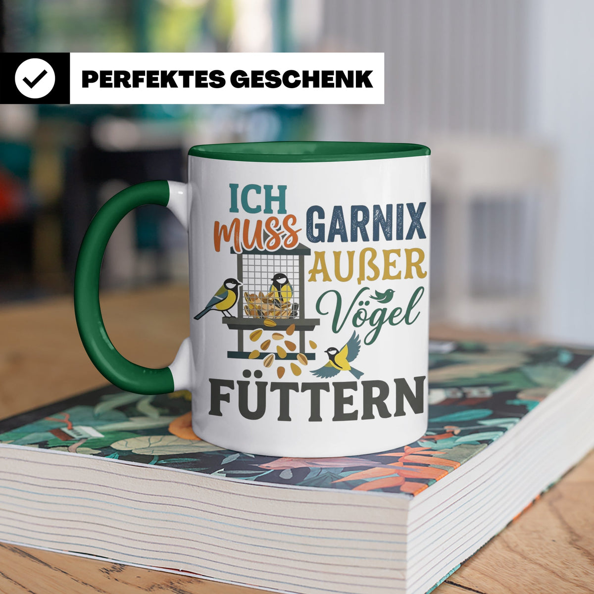 Vögel Füttern Tasse mit Spruch | Geschenk für Vogelfreunde,  – Grün [farbe:grün]