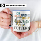Vögel Füttern Tasse mit Spruch | Geschenk für Vogelfreunde,  – Blau [farbe:blau]