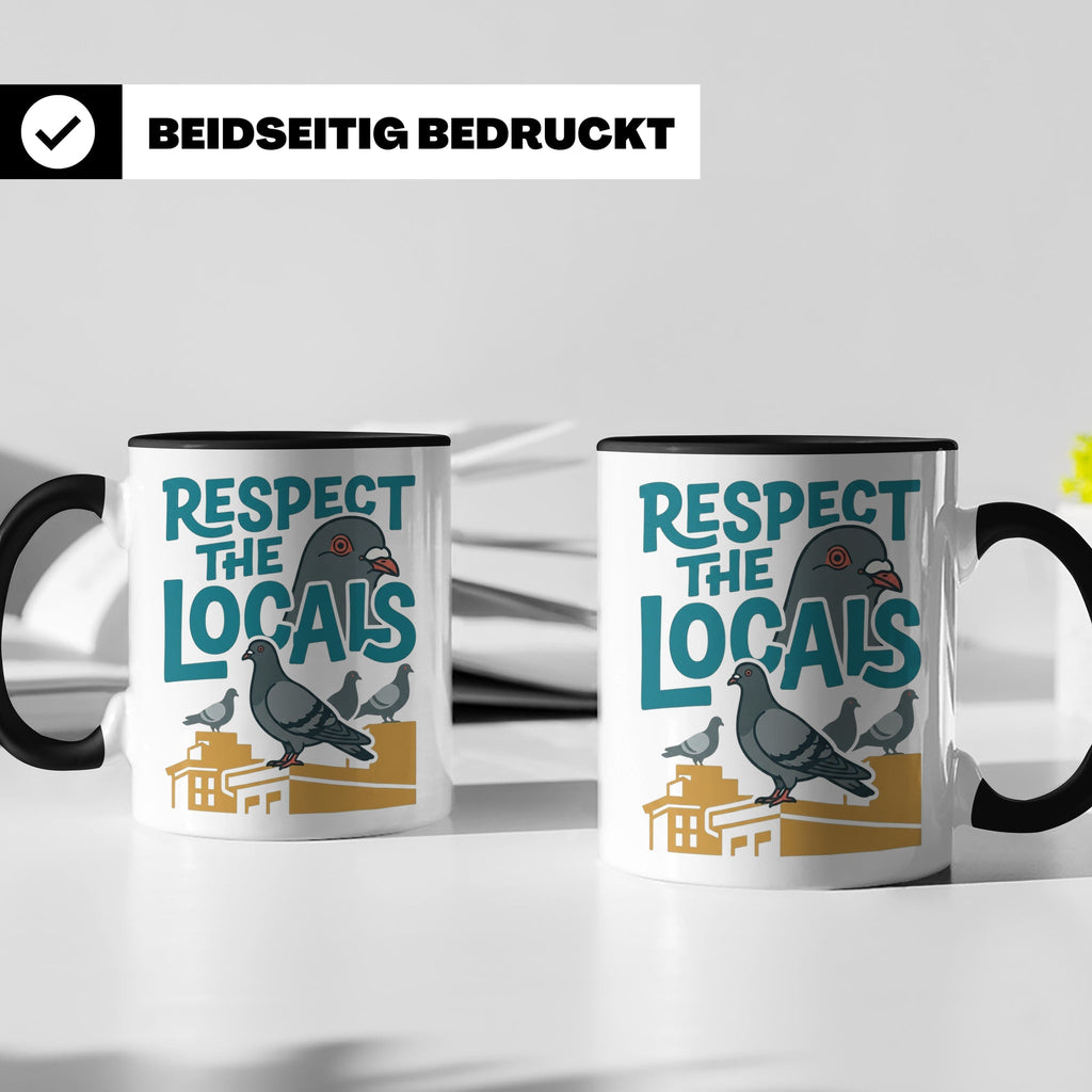 Tauben Tasse 'Respect the Locals' | Lustiger Stadttauben Spr – Schwarz [farbe:schwarz]