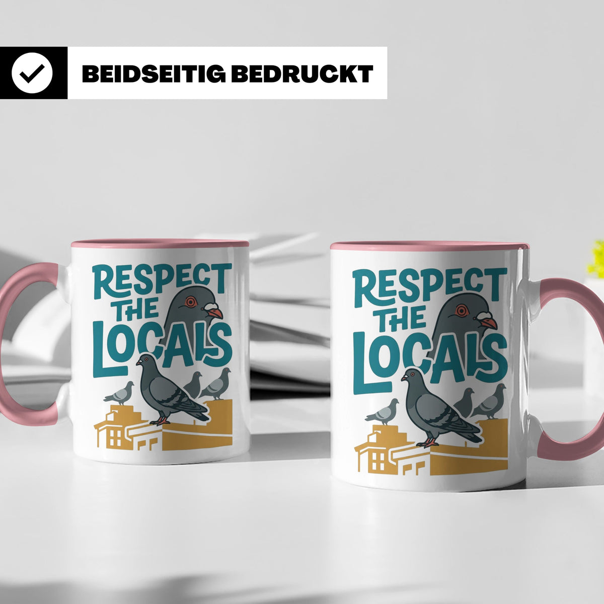 Tauben Tasse 'Respect the Locals' | Lustiger Stadttauben Spr – Rosa [farbe:rosa]