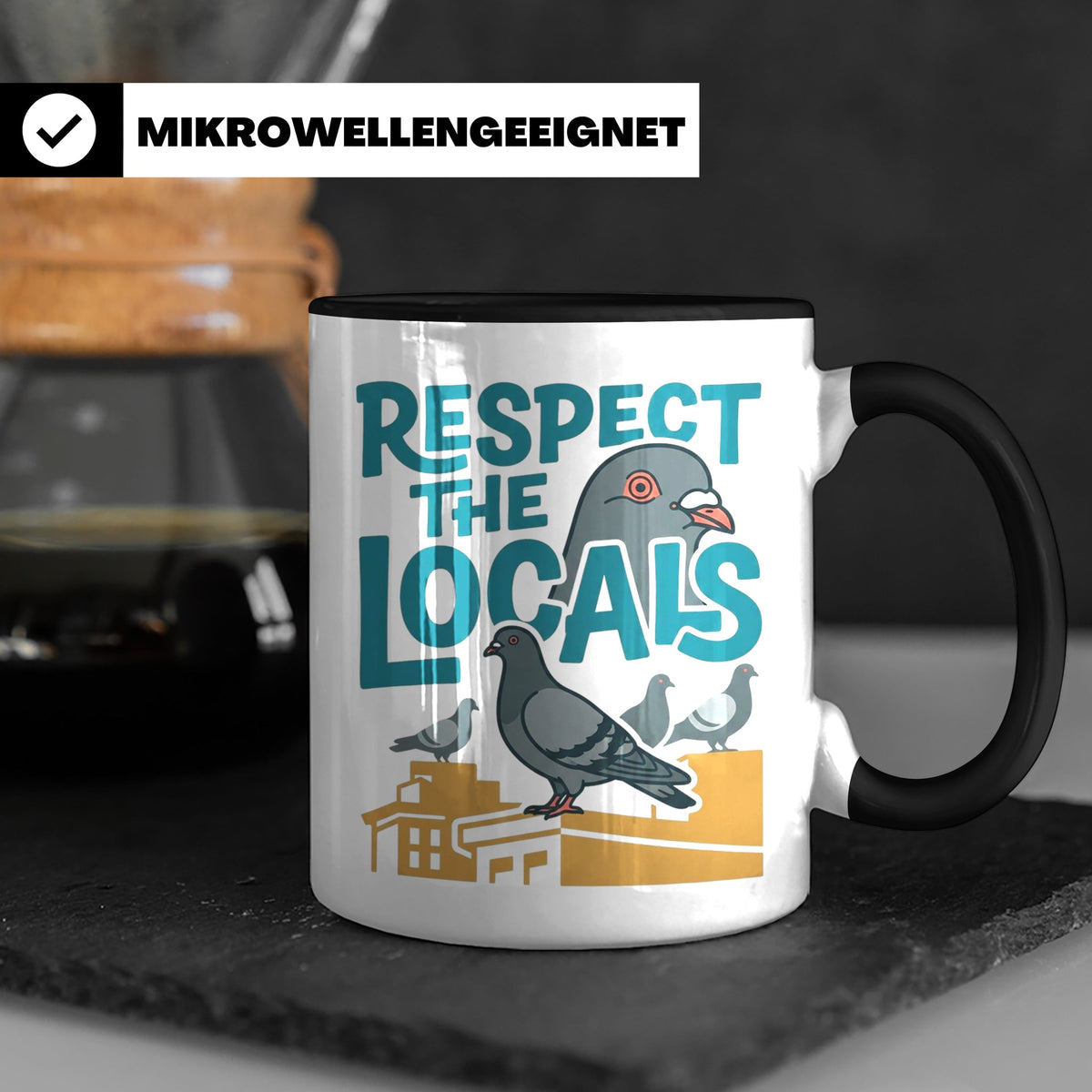 Tauben Tasse 'Respect the Locals' | Lustiger Stadttauben Spr – Schwarz [farbe:schwarz]