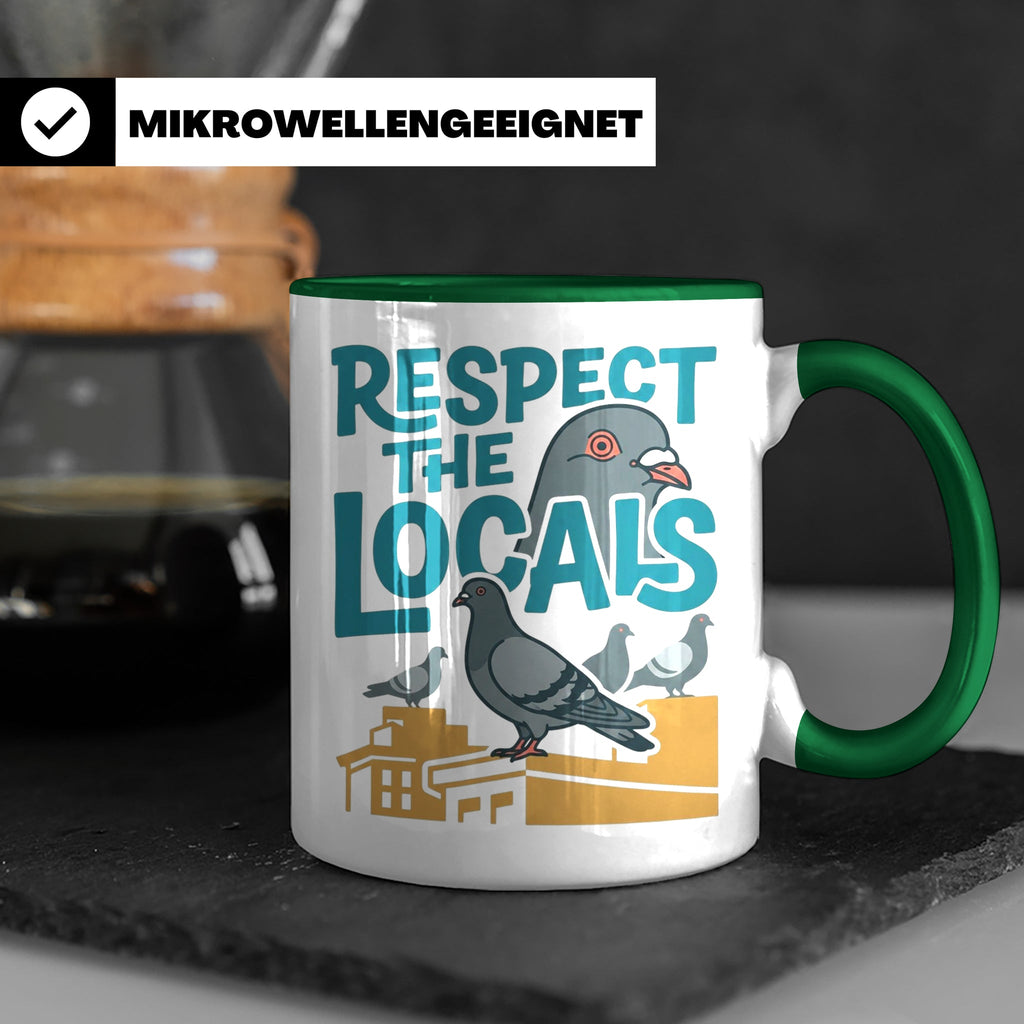 Tauben Tasse 'Respect the Locals' | Lustiger Stadttauben Spr – Grün [farbe:grün]