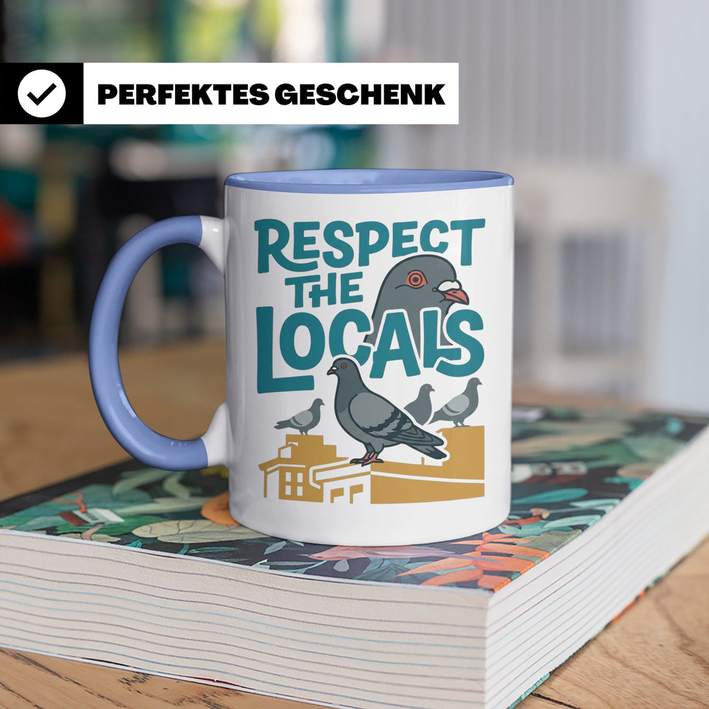 Tauben Tasse 'Respect the Locals' | Lustiger Stadttauben Spr – Blau [farbe:blau]