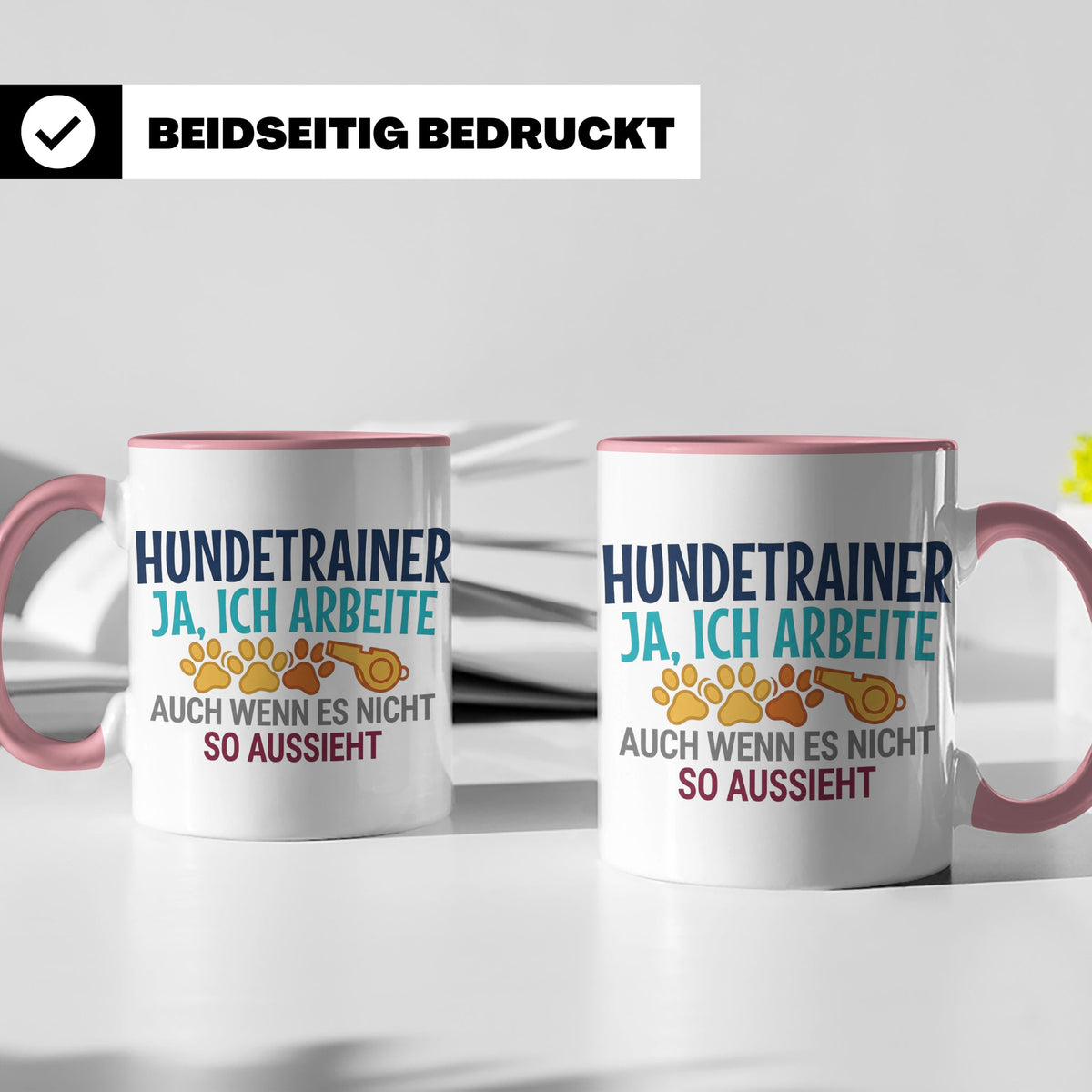 Hundetrainer Tasse mit Spruch | Ja ich arbeite | Lustiges Ge – Rosa [farbe:rosa]