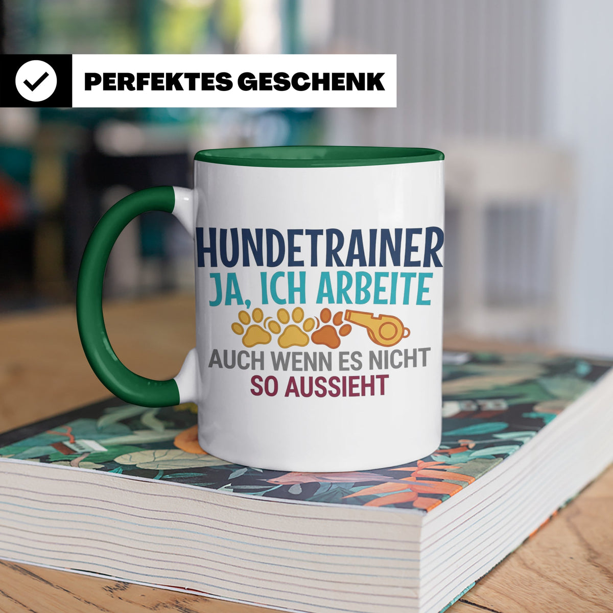 Hundetrainer Tasse mit Spruch | Ja ich arbeite | Lustiges Ge – Grün [farbe:grün]