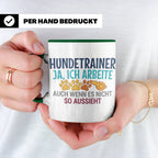 Hundetrainer Tasse mit Spruch | Ja ich arbeite | Lustiges Ge – Grün [farbe:grün]